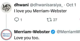 تبادل تغريدة حيث يعبر Dhwani عن حب Merriam-Webster ، ورد Merriam-Webster بالحب في المقابل