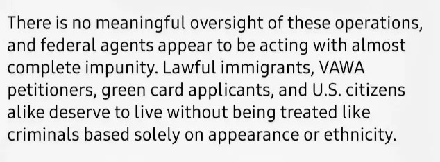 نص حول نقص الرقابة من قبل العملاء الفيدراليين الذين يؤثرون على المهاجرين الشرعيين، ومقدمي الالتماسات ضد VAWA، ومقدمي الطلبات للحصول على البطاقة الخضراء، والمواطنين الأمريكيين
