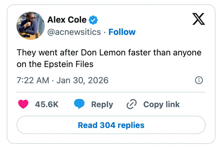 تغريدة من أليكس كول: "لقد طاردوا دون ليمون بشكل أسرع من أي شخص آخر في ملفات إبستين." 45.6 ألف إعجاب، 7.2 ألف إعادة تغريد