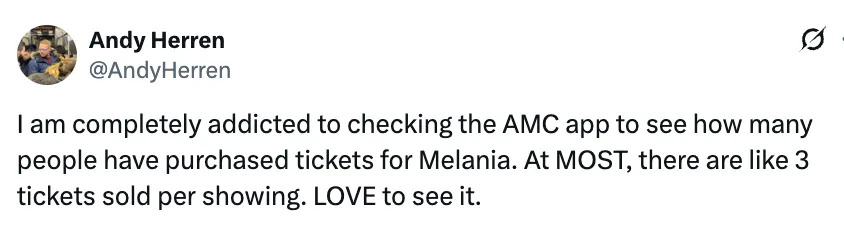 تغريدة كتبها Andy Herren حول تطبيق AMC تعرض عددًا قليلاً من التذاكر المباعة لفيلم يسمى "ميلانيا."