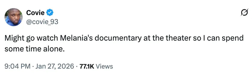 تغريدة للمستخدم @covie_93 تقول، "قد أذهب لمشاهدة الفيلم الوثائقي لميلانيا في المسرح حتى أتمكن من قضاء بعض الوقت بمفردي."