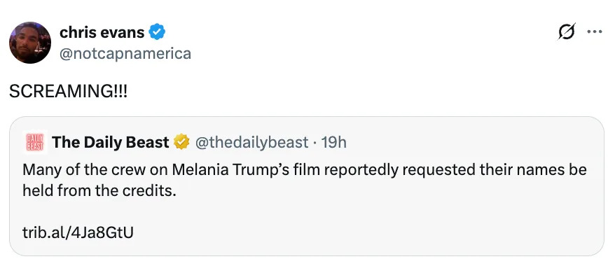 تغريدة من كريس إيفانز: "صراخ!!!" ردًا على تقرير حول قيام الطاقم بحجب الأسماء عن اعتمادات فيلم ميلانيا ترامب