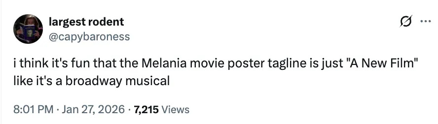 تقول تغريدة لأكبر القوارض، "أعتقد أنه من الممتع أن يكون شعار ملصق فيلم ميلانيا هو مجرد