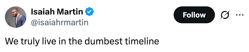 تغريدة أشعيا مارتن: "نحن نعيش حقًا في أغبى جدول زمني."