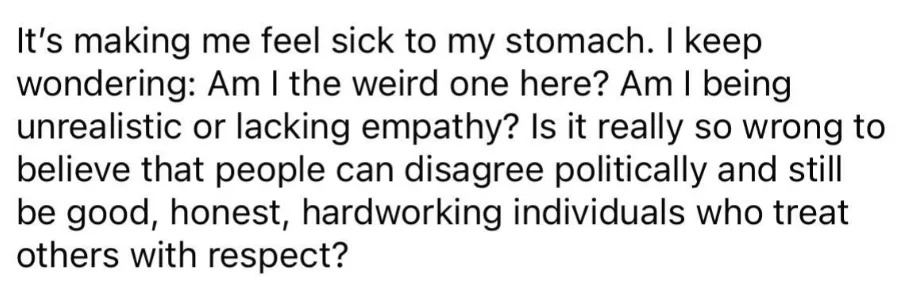 ملخص النص: يتساءل الكاتب عما إذا كان اختلاف وجهات النظر السياسية يجعلهم غير واقعيين، أو يفتقرون إلى التعاطف، أو غير قادرين على التعايش باحترام.